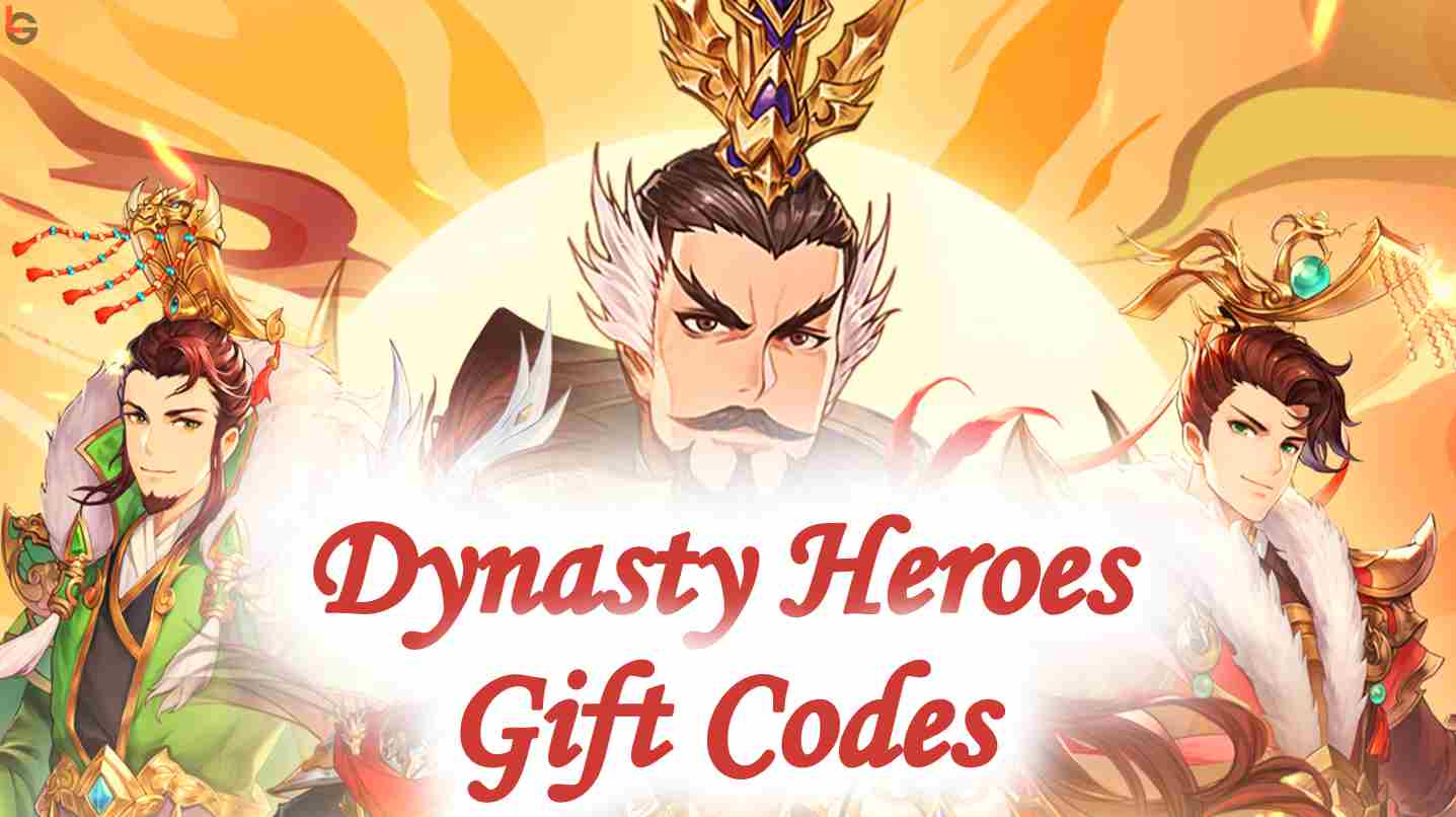 Dynasty Heroes Legend of Samkok Gift Codes
