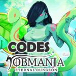 Jobmania Eternal Dungeon Codes
