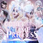 Time Princess Codes Today