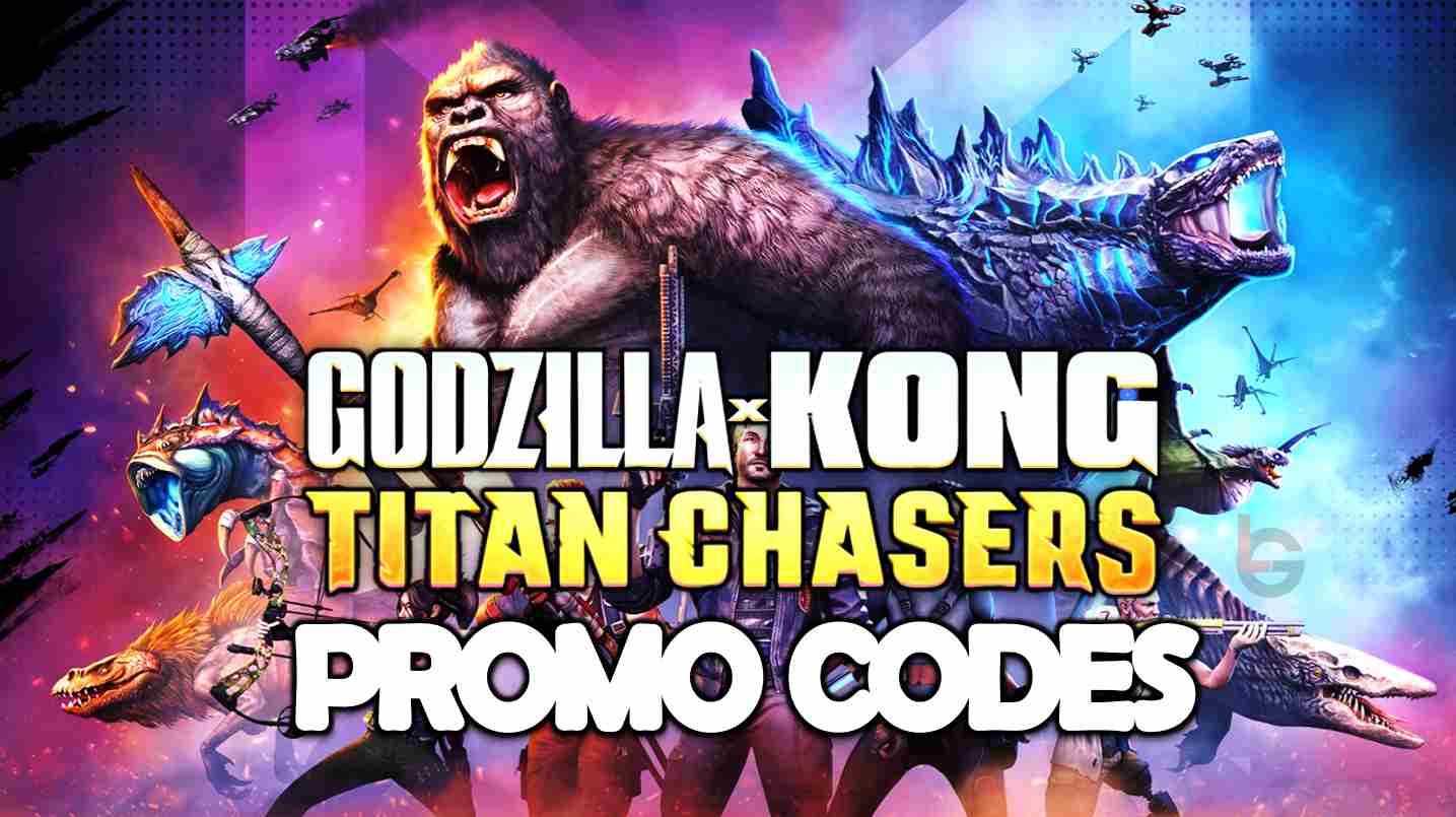 Godzilla x Kong Titan Chasers Promo Codes