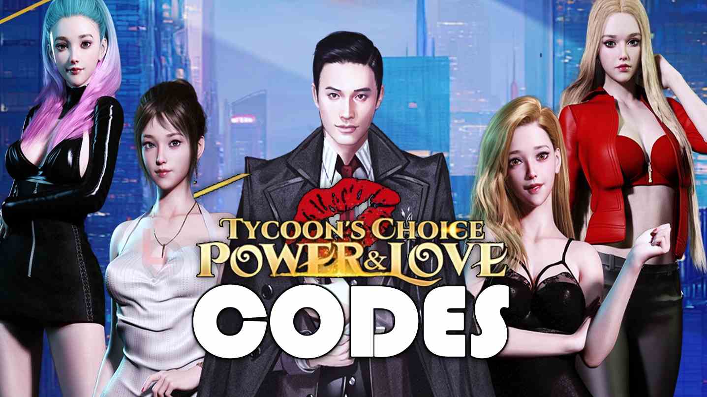 Tycoon's Choice Power and Love Codes